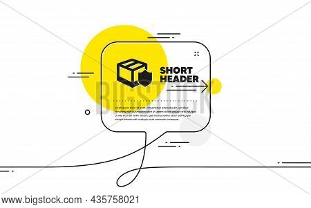 Delivery Insurance Icon. Continuous Line Chat Bubble Banner. Parcels Tracking Sign. Shipping Box Sym