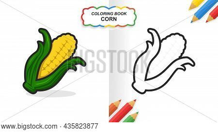 Corn Hand Drawn Coloring Book For Learning. Flat Color Ready To Print