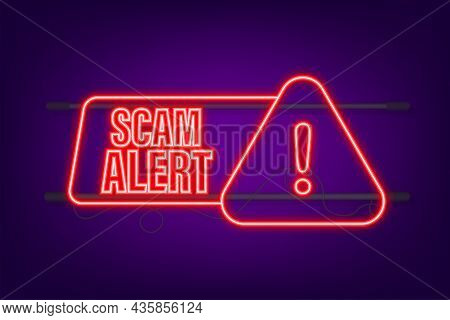Banner With Red Scam Alert. Attention Sign. Neon Icon. Caution Warning Sign Sticker. Flat Warning Sy