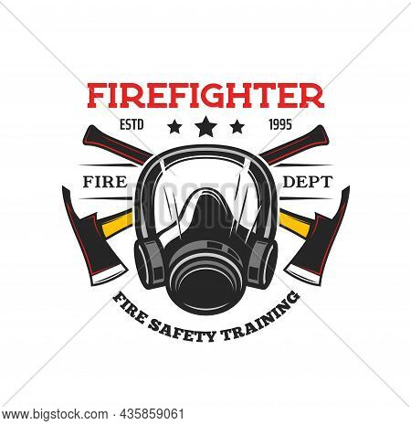 Firefighter Tools Heraldic Icon. Vector Fireman Gas Mask And Crossed Axes. Fire Department And Rescu