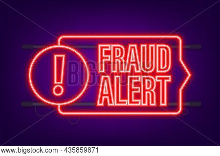 Fraud Alert. Neon Icon. Security Audit, Virus Scanning, Cleaning, Eliminating Malware, Ransomware Ve
