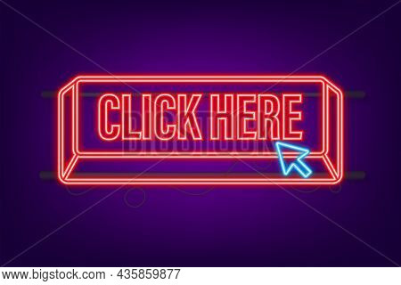 Click Here Button With Hand Pointer Clicking. Neon Icon. Vector Stock Illustration