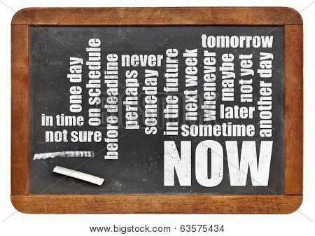 now, tomorrow, sometimes word cloud on a vintage blackboard