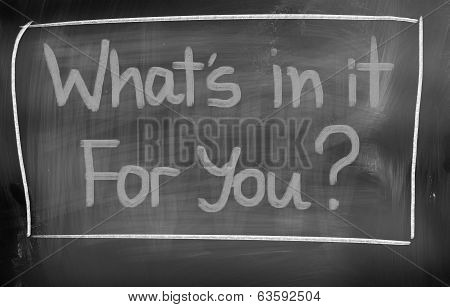 What's In It For You Concept