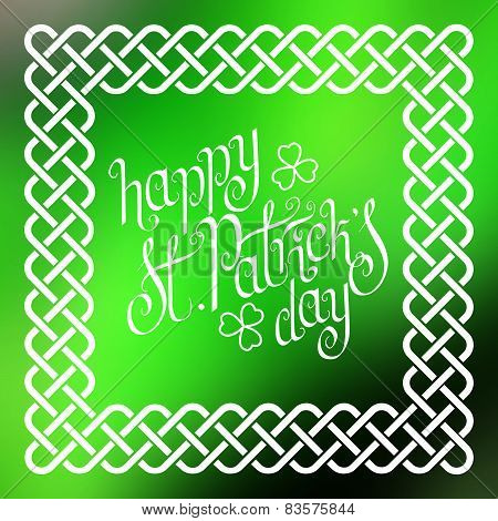 Happy St. Patrick's Day In Celtic Frame
