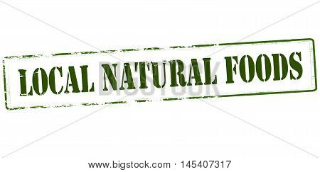Rubber stamp with text local natural food inside vector illustration