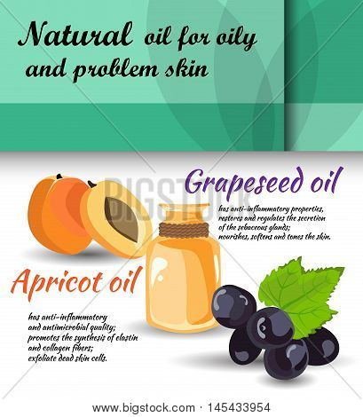description of useful properties of apricot grapeseed oils / care for oily skin