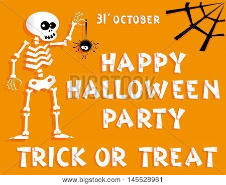 Holiday background. Title Happy Halloween party Trick or Treat from pieces paper and skeleton spider web.