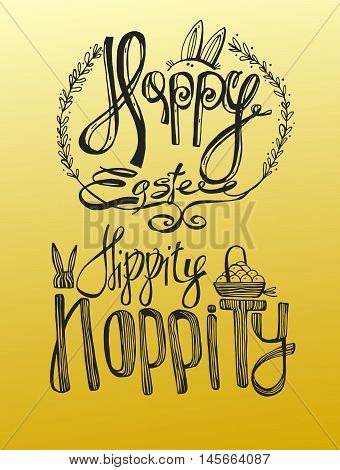 Hand written Easter phrase .Happy easter and Hippity Hoppity lettering modern calligraphy style.