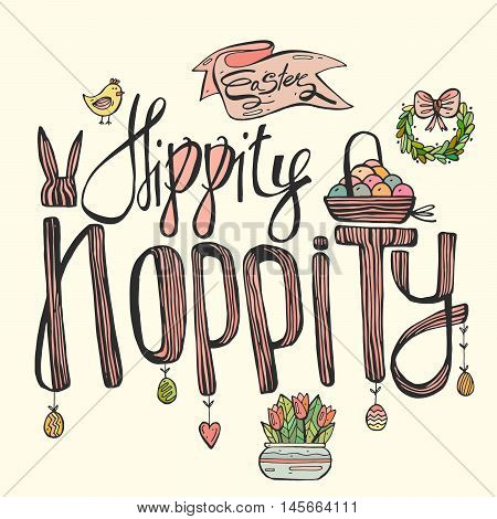 Hand draw easter illustration.Happy easter  Hippity Hoppity song lettering modern calligraphy style.