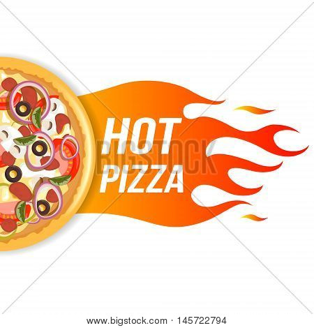 Pizza with fire frame. HOT PIZZA.Vector illustration