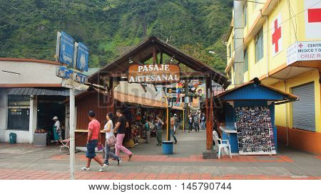 Banos de Agua Santa, Tungurahua / Ecuador - September 2 2016: View of Pasaje Artesanal in the downtown. Banos is located on the northern foothills of the Tungurahua volcano
