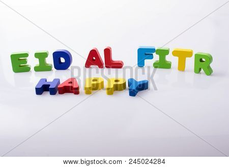 The Word Eid El Fitr  Written With Colorful Letter Blocks