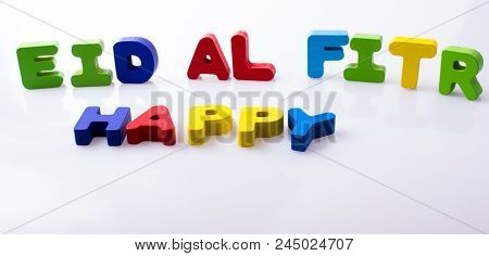 The Word Eid El Fitr  Written With Colorful Letters