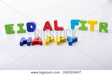 The Word Eid El Fitr  Written With Colorful Letters