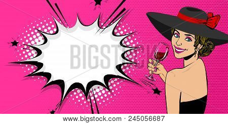Elegance Pop Art Woman In Hat With Bow Look Back And Hold Glass Of Wine. Comic Text Speech Bubble Ve
