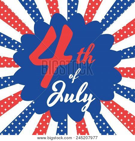 4th Of July Independence Day Starburst Banner Background. Blue And Red Card Greeting Template.
