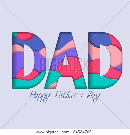 Fathers Day Vector Illustration With Paper Cut Effect For Greeting Card, Invitation, Poster, Banner,