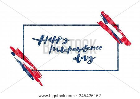 Eps 10. Happy Independence Day Vector Illustration. Template For Budge, Banner, Icon, Logotype, Invi