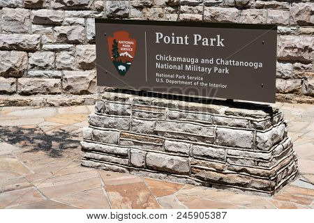 Chattanooga, Tennessee, Usa - June 6, 2018: Sign In Front Of Point Park, Part Of The Chickamauga And