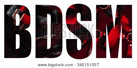 Creative Bdsm Lettering On A White Background. Set Of Erotic Toys