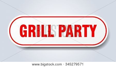 Grill Party Sign. Grill Party Rounded Red Sticker. Grill Party