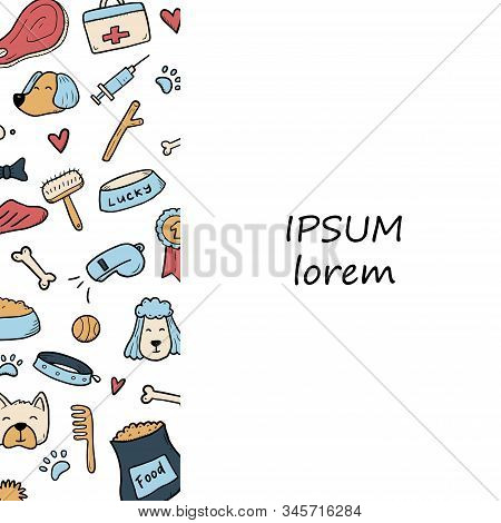 Hand Drawn Template Of Dog And Pet Accessories Elements. For The Design Of Dog Themes: Training, Car