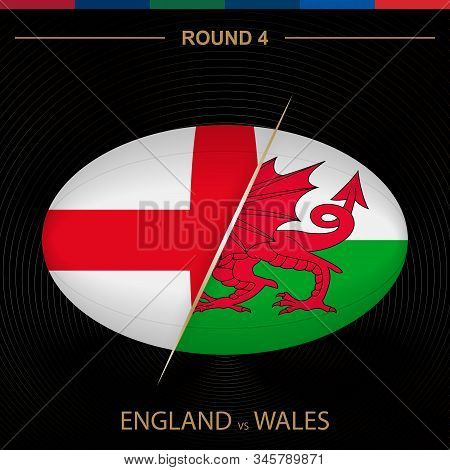 England Vs Wales In Rugby Tournament Round 4, Ball Shaped Rugby Icon On Black Background. Vector Tem