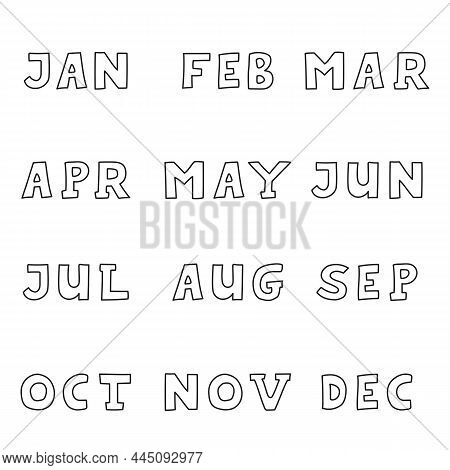 Hand Drawn Month Names In Abbreviated Form In Doodle Style Isolated.
