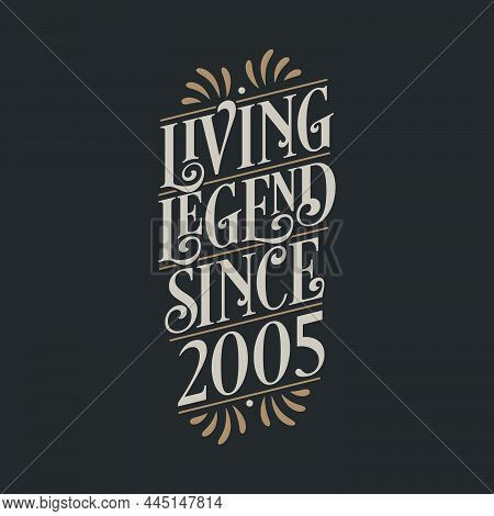 Living Legend Since 2005, 2005 Birthday Of Legend Vector Illustration