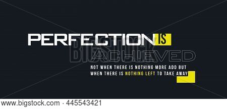Typography About Perfection. Perfection Thought Typography. Perfection