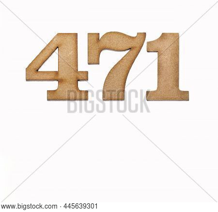 Number 471 - Piece Of Wood Isolated On White Background