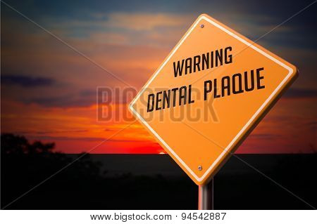 Dental Plaque on Warning Road Sign.