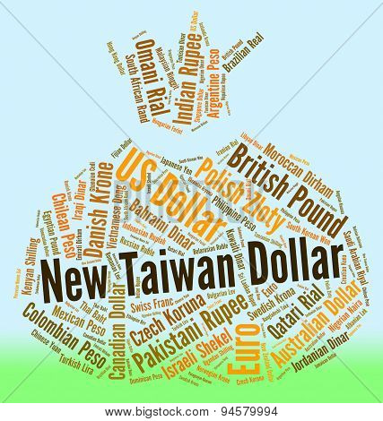 New Taiwan Dollar Represents Worldwide Trading And Currency