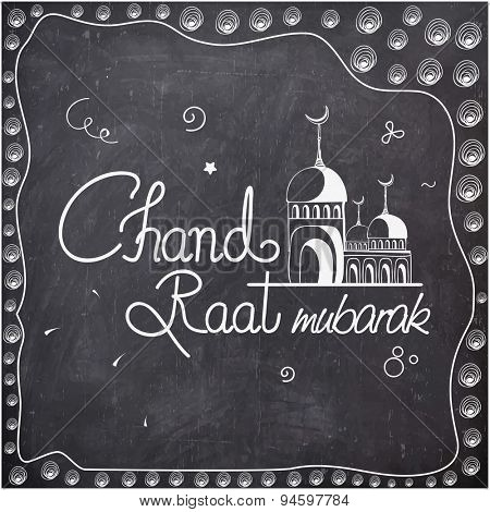 Elegant greeting card design with mosque and stylish text Chand Raat Mubarak on chalkboard background for holy festival of Muslim community, Eid celebration.