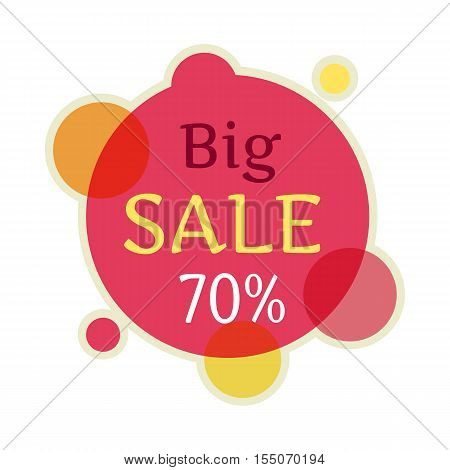 Big sale round banner isolated. 70 percent off price discount. Fall summer spring winter final sale. Big best last price christmas xmas sale. Advertising coupon badge label and sticker. Vector