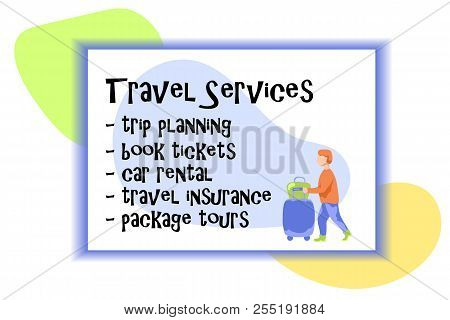 Travel Services Card With Tourist. Traveling Man With Baggage Case And Bag Vector Illustration. Flat