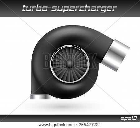 Vector Car Turbocharger Isolated On White Background. Realistic Black Turbine Icon. Tuning Turbo Sup