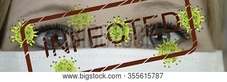 European Woman With Protective Mask - With Viruses Symbol And Infected Stamp