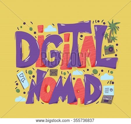 Digital Nomad Text Emblem With Decor. Feelance. Vector Illustration.