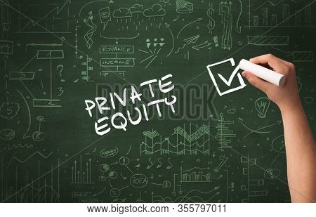 Hand drawing PRIVATE EQUITY inscription with white chalk on blackboard, new business concept