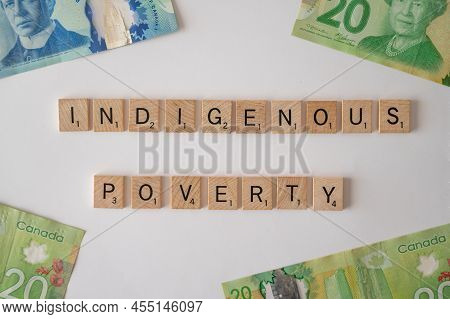 Calgary, Aberta - April 24, 2022: Indigenous Finance Concept With Treaty Check In Block Letters.