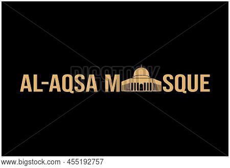 Al Aqsa Mosque Typography With The Mosque Icon. Al Aqsa Mosque Lettering.