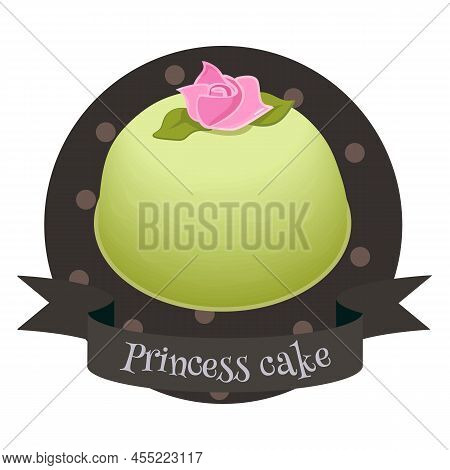 Princess Cake Traditional Swedish Dessert Decorated With Rose Flower And Green Marzipan Cover. Color