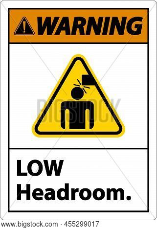 Warning Low Headroom Label Sign On White Background