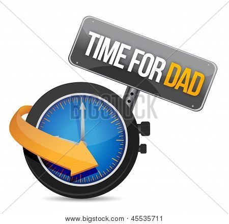 Time For Dad Concept And Sign.