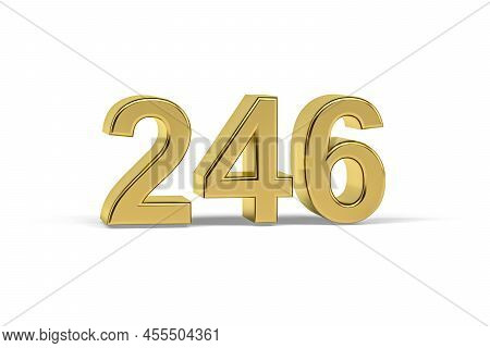 Golden 3d Number 246 - Year 246 Isolated On White Background - 3d Render