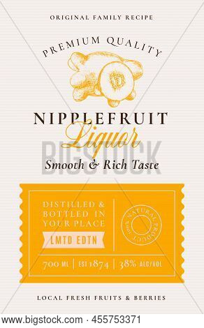Family Recipe Nipplefruit Liquor Alcohol Label. Abstract Vector Packaging Design Layout. Modern Typo