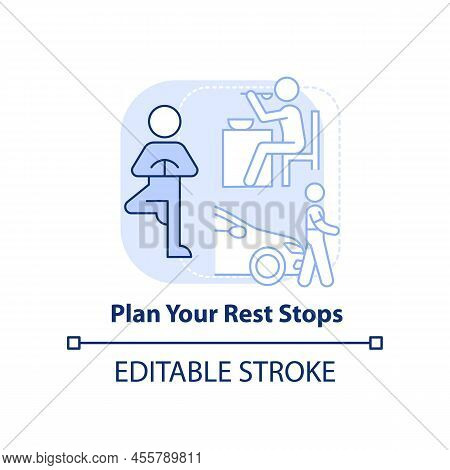 Plan Your Rest Stops Light Blue Concept Icon. Take A Break From Driving. Road Trip Abstract Idea Thi