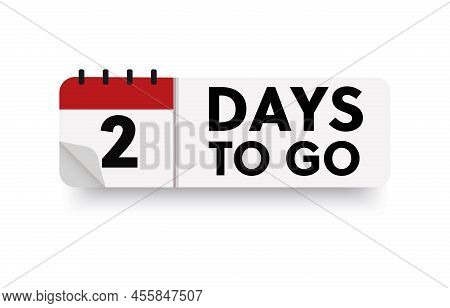 2 Days To Go In Modern Style. Special Offer Badge. Web Design. Sale Tag